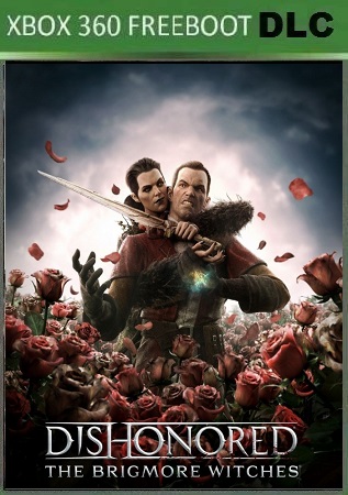 скачать Dishonored - The Brigmore Witches торрентом